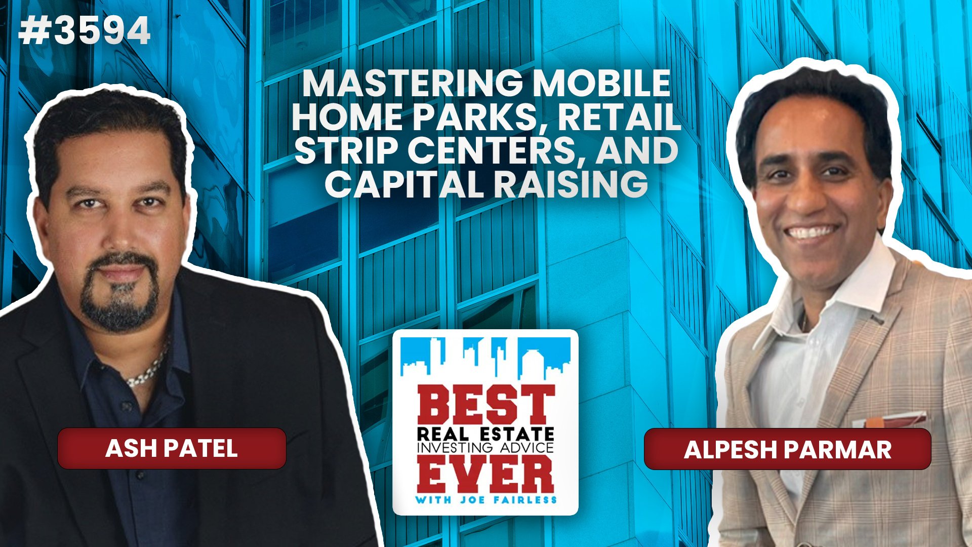 JF3594: Mastering Mobile Home Parks, Retail Strip Centers, and Capital Raising ft. Alpesh Parmar