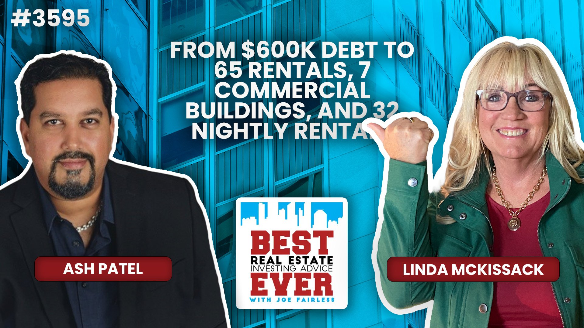 JF3595: From $600K Debt to 65 Rentals, 7 Commercial Buildings, and 32 Nightly Rentals ft. Linda McKissack