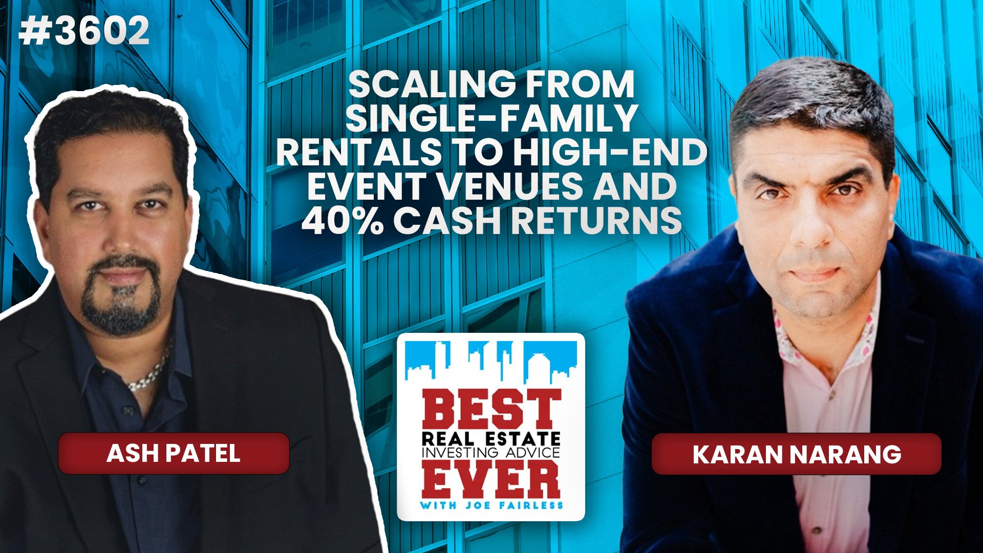 JF3602: Scaling from Single-Family Rentals to High-End Event Venues and 40% Cash Returns ft. Karan Narang