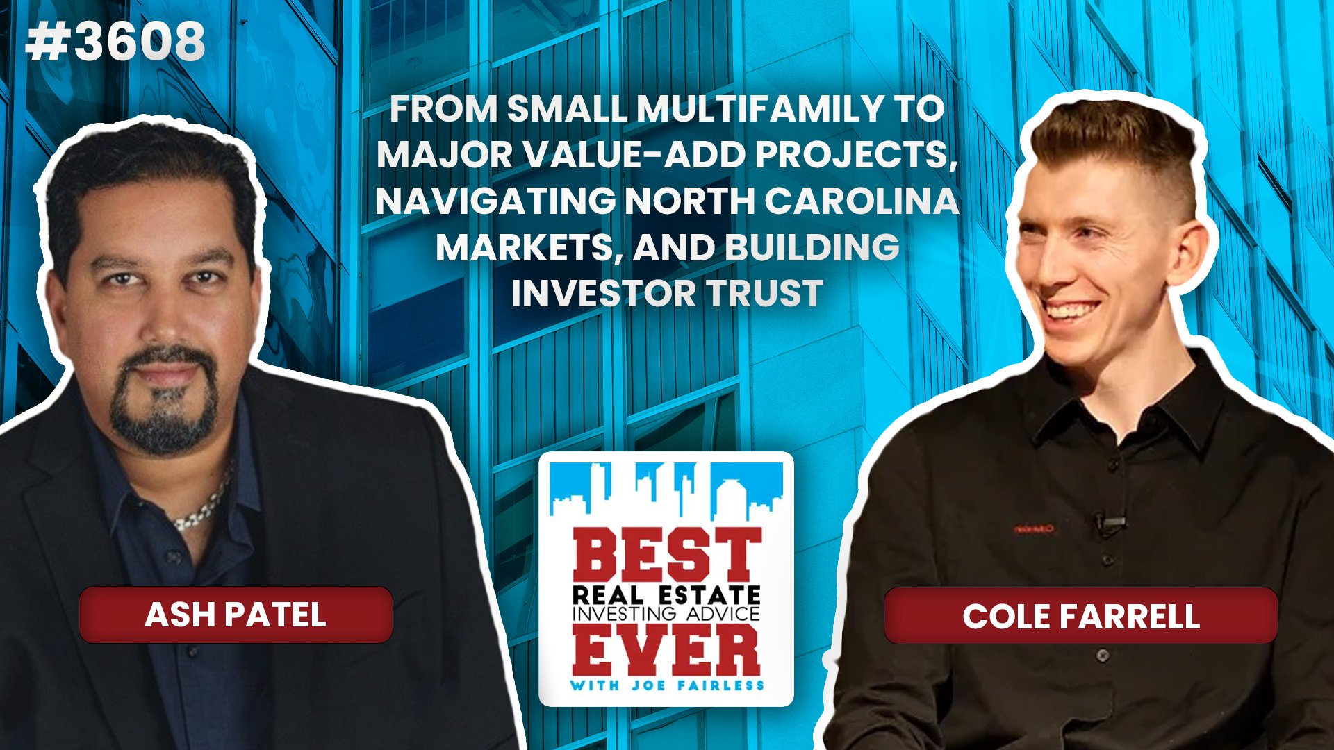 JF3608: From Small Multifamily to Major Value-Add Projects, Navigating North Carolina Markets, and Building Investor Trust ft. Cole Farrell