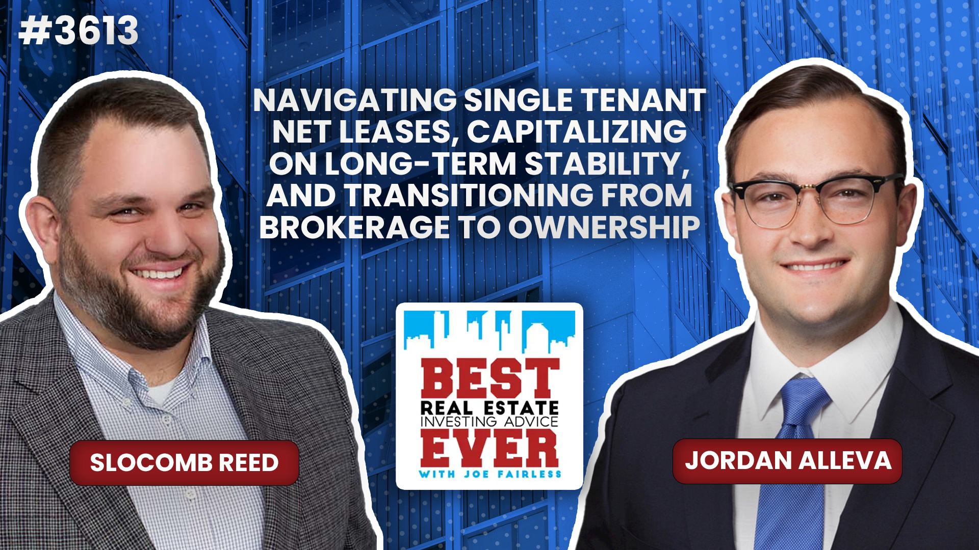 JF3613: Navigating Single Tenant Net Leases, Capitalizing on Long-Term Stability, and Transitioning from Brokerage to Ownership ft. Jordan Alleva