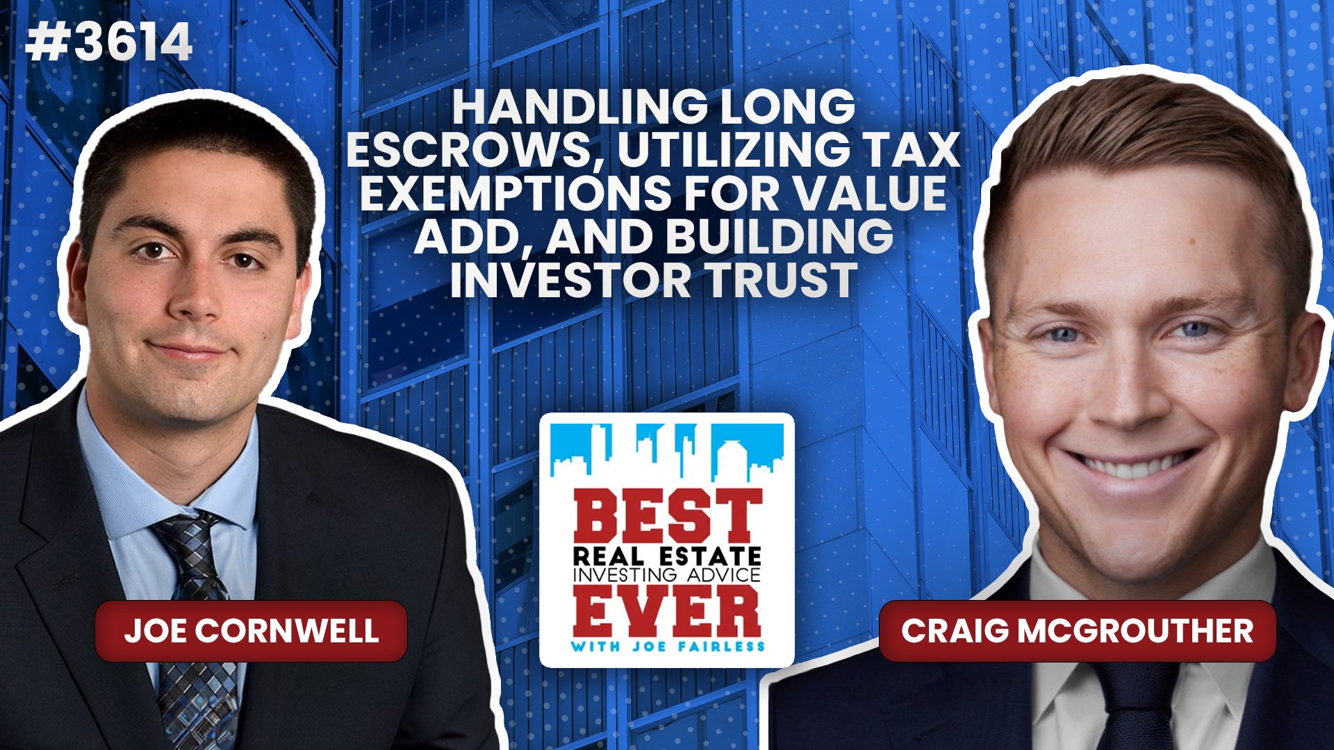 JF3614: Handling Long Escrows, Utilizing Tax Exemptions for Value Add, and Building Investor Trust ft. Craig McGrouther