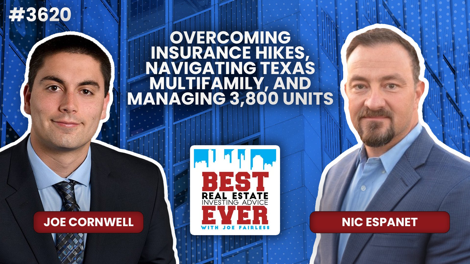 JF3620: Overcoming Insurance Hikes, Navigating Texas Multifamily, and Managing 3,800 Units ft. Nic Espanet