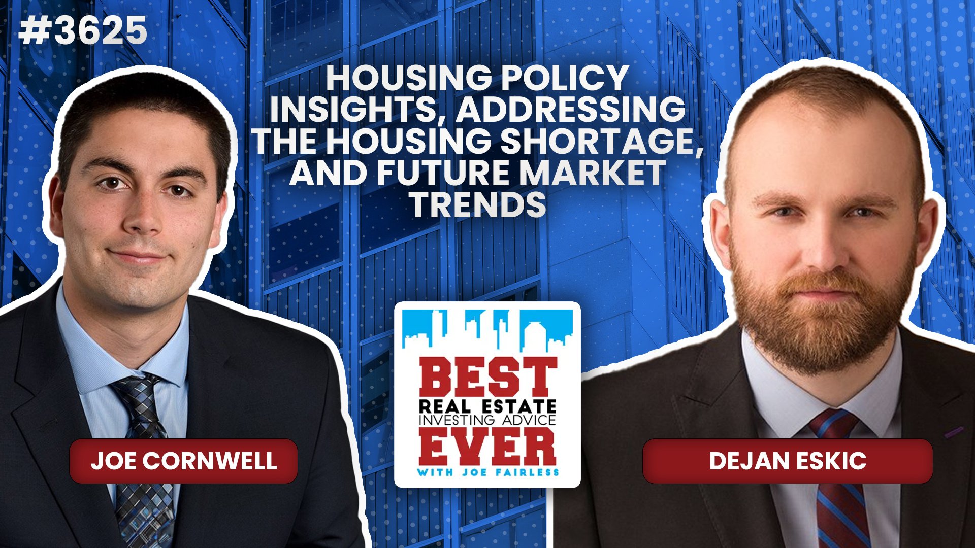 JF3625: Housing Policy Insights, Addressing the Housing Shortage, and Future Market Trends ft. Dejan Eskic