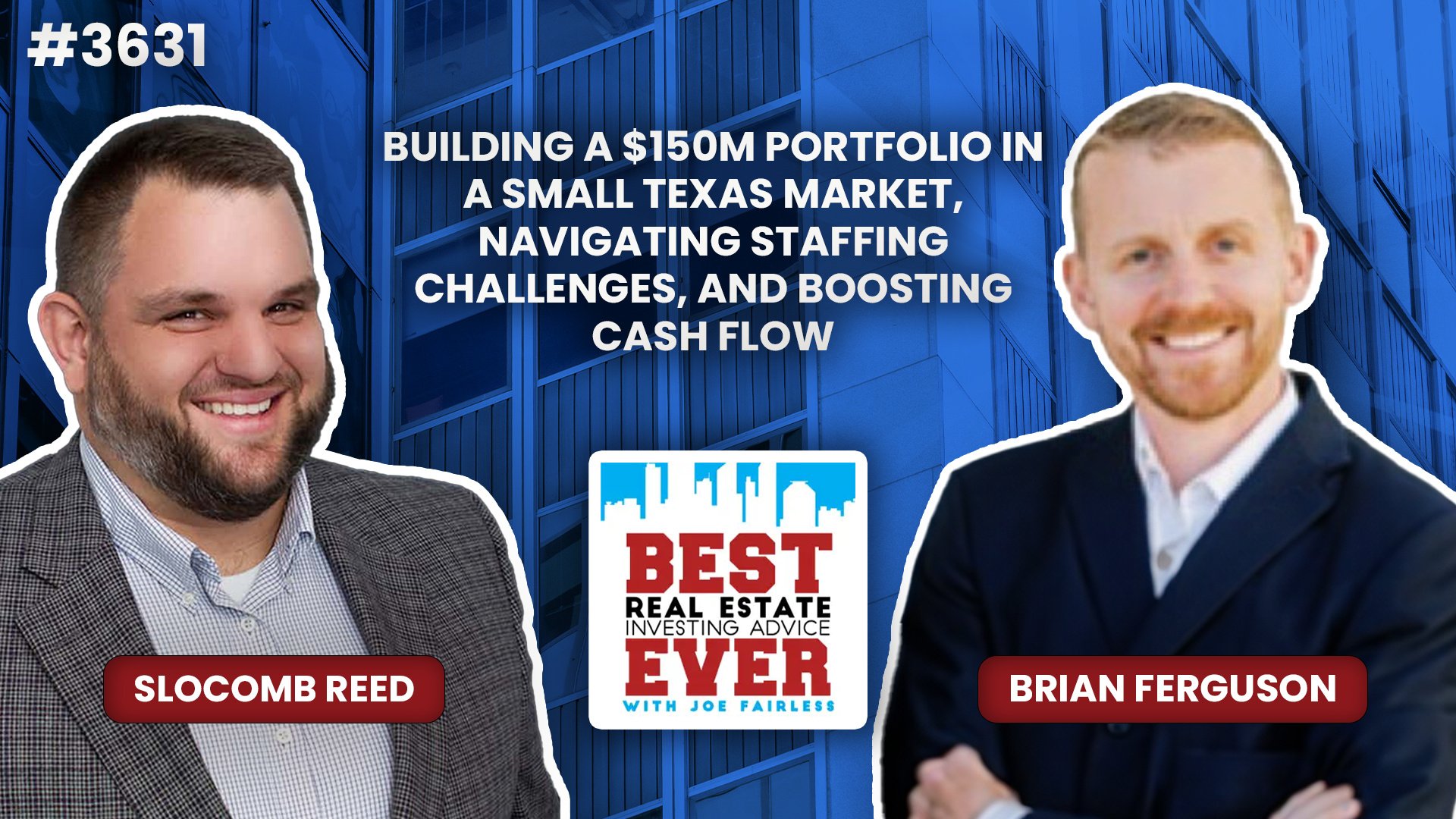 JF3631: Building a $150M Portfolio in a Small Texas Market, Navigating Staffing Challenges, and Boosting Cash Flow ft. Brian Ferguson