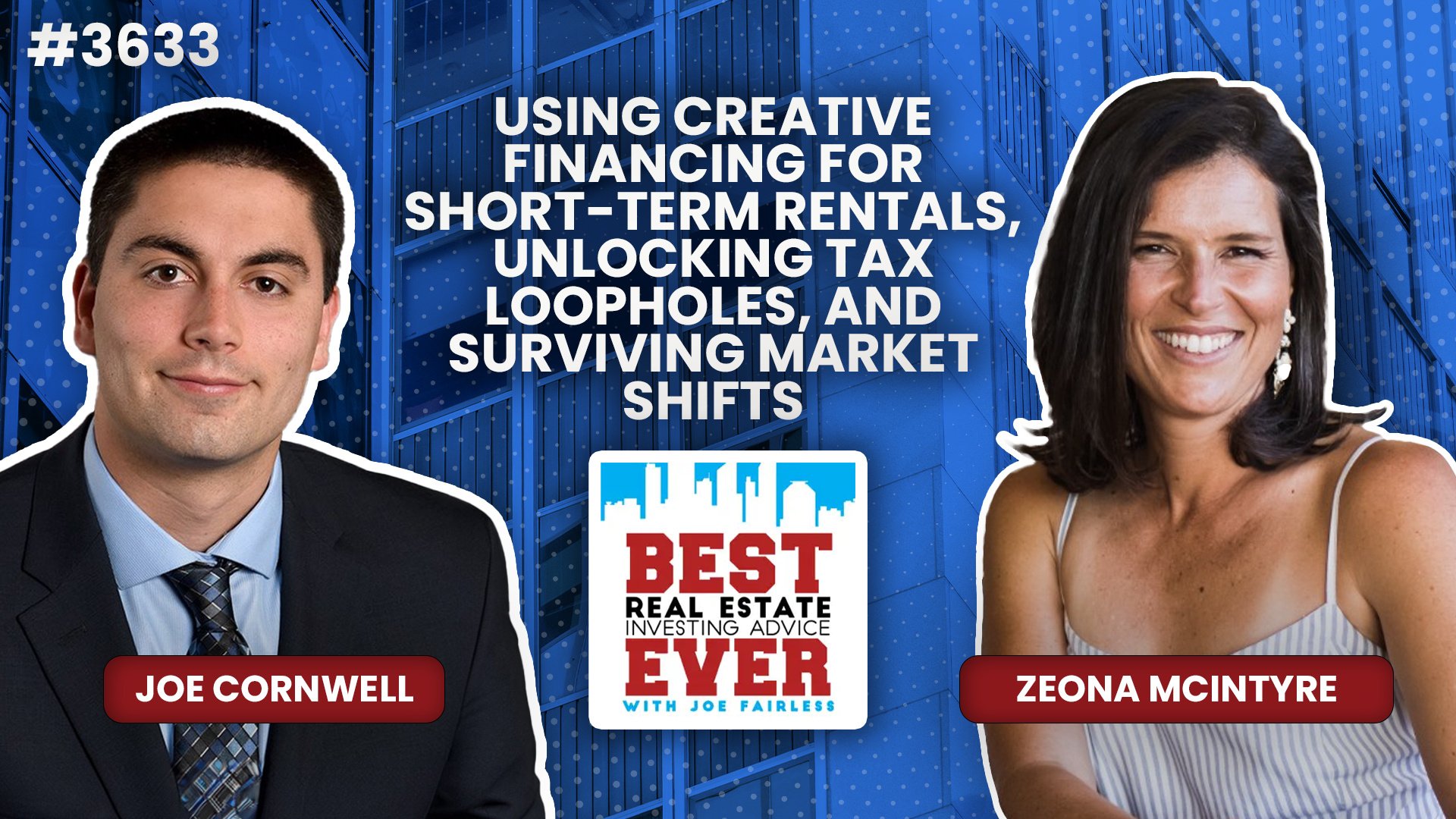 JF3633: Using Creative Financing for Short-Term Rentals, Unlocking Tax Loopholes, and Surviving Market Shifts ft. Zeona McIntyre