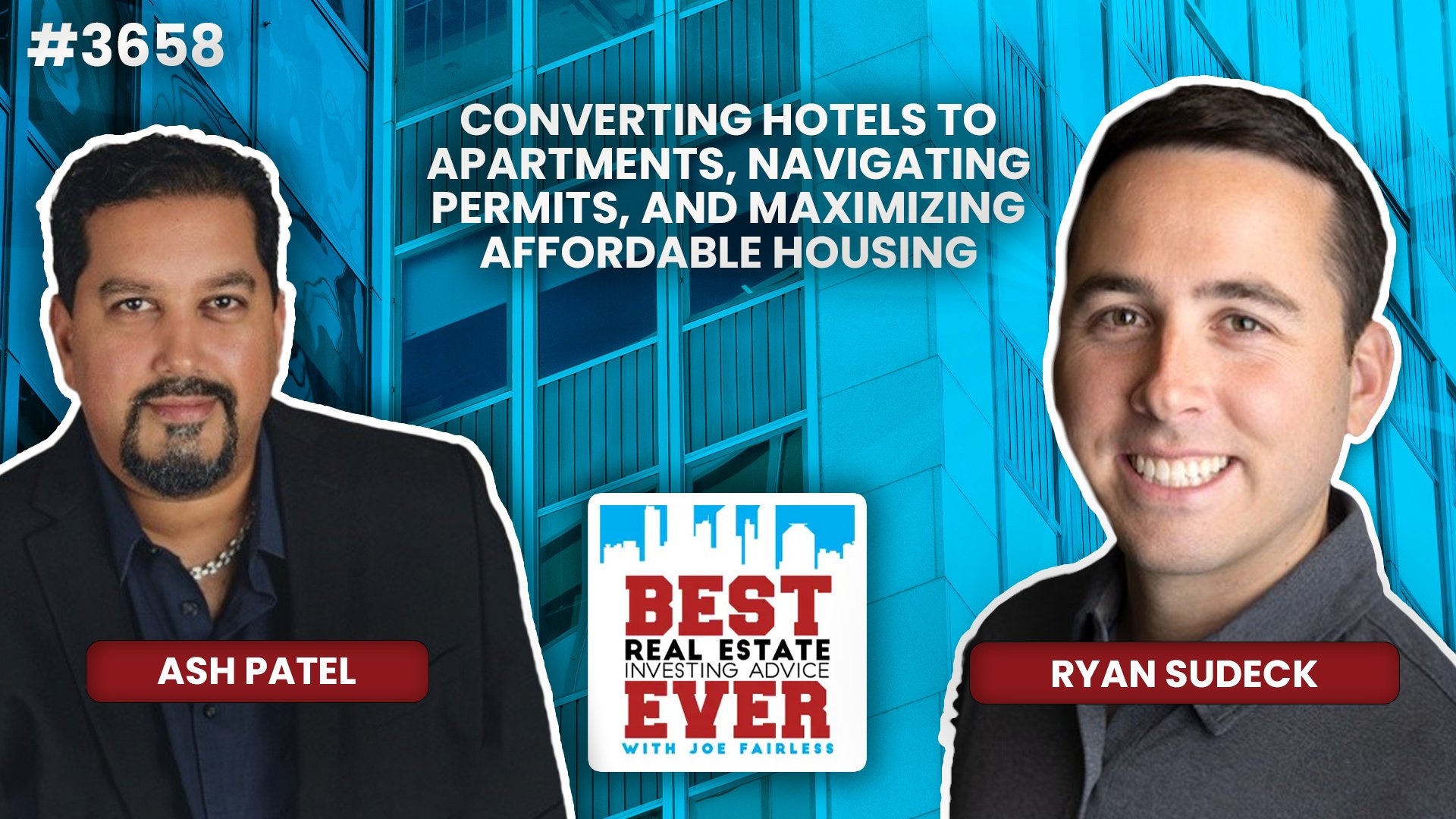 JF3658: Converting Hotels to Apartments, Navigating Permits, and Maximizing Affordable Housing ft. Ryan Sudeck