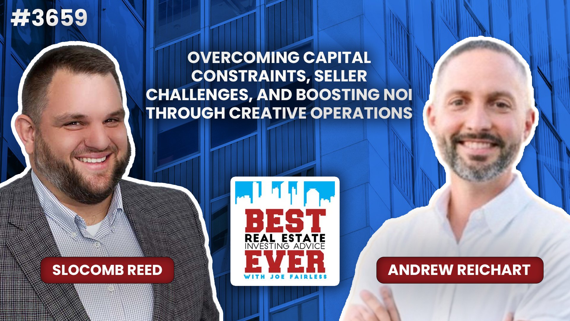 JF3659: Overcoming Capital Constraints, Seller Challenges, and Boosting NOI Through Creative Operations ft. Andrew Reichart