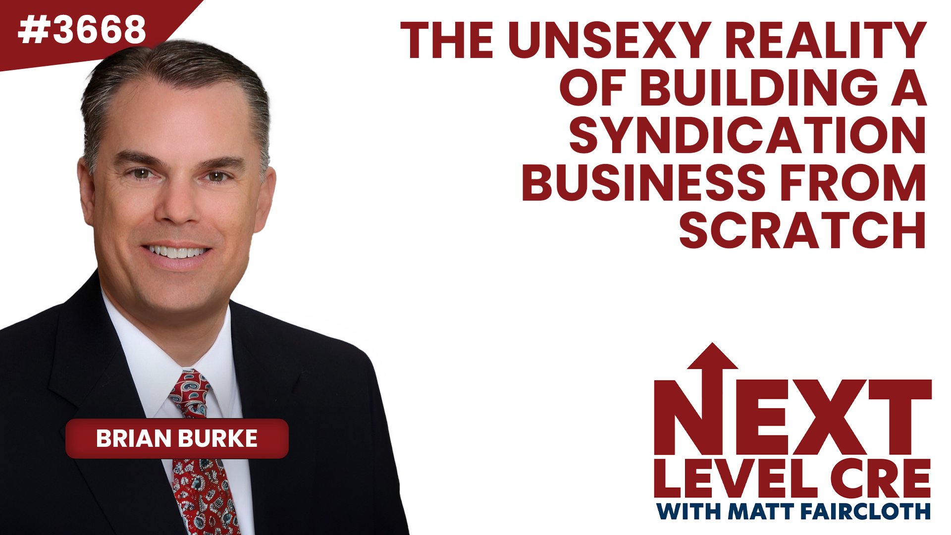 JF3668: The Unsexy Reality of Building a Syndication Business from Scratch ft. Brian Burke