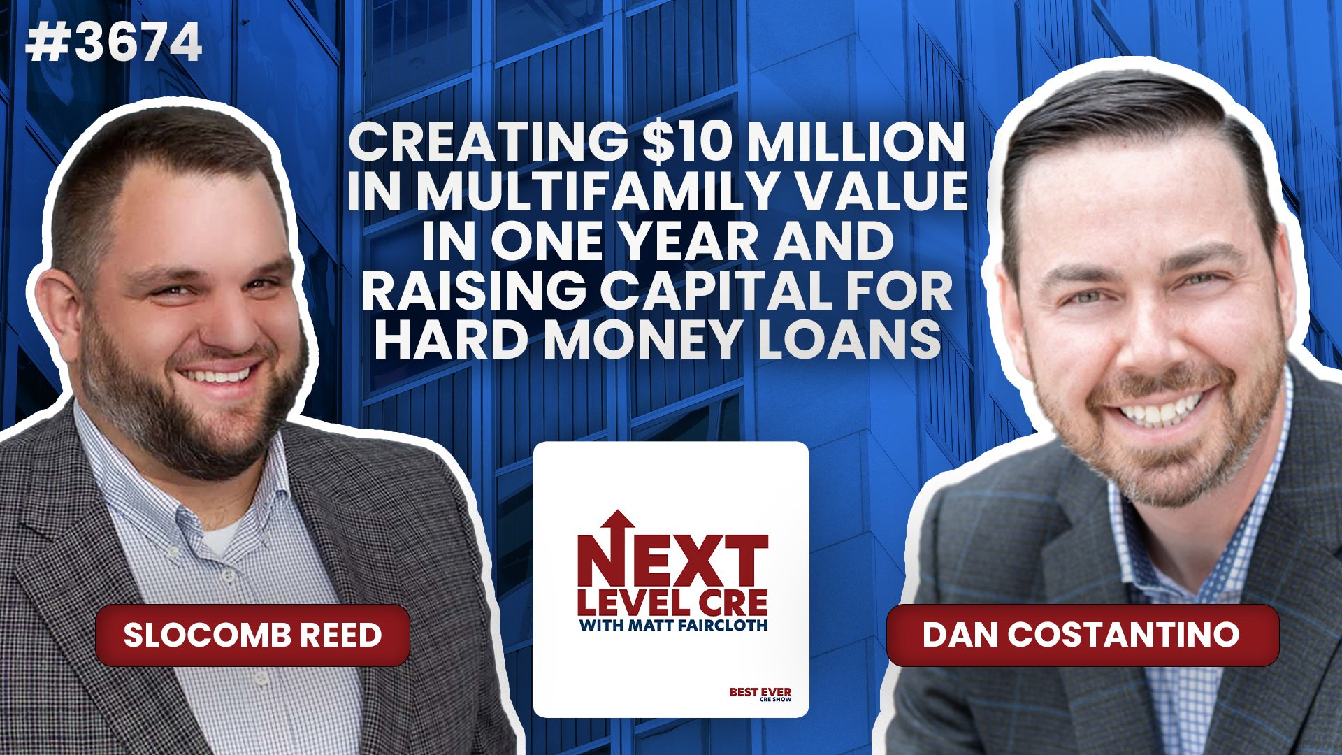 JF3674: Creating $10 Million in Multifamily Value in One Year and Raising Capital for Hard Money Loans ft. Dan Costantino