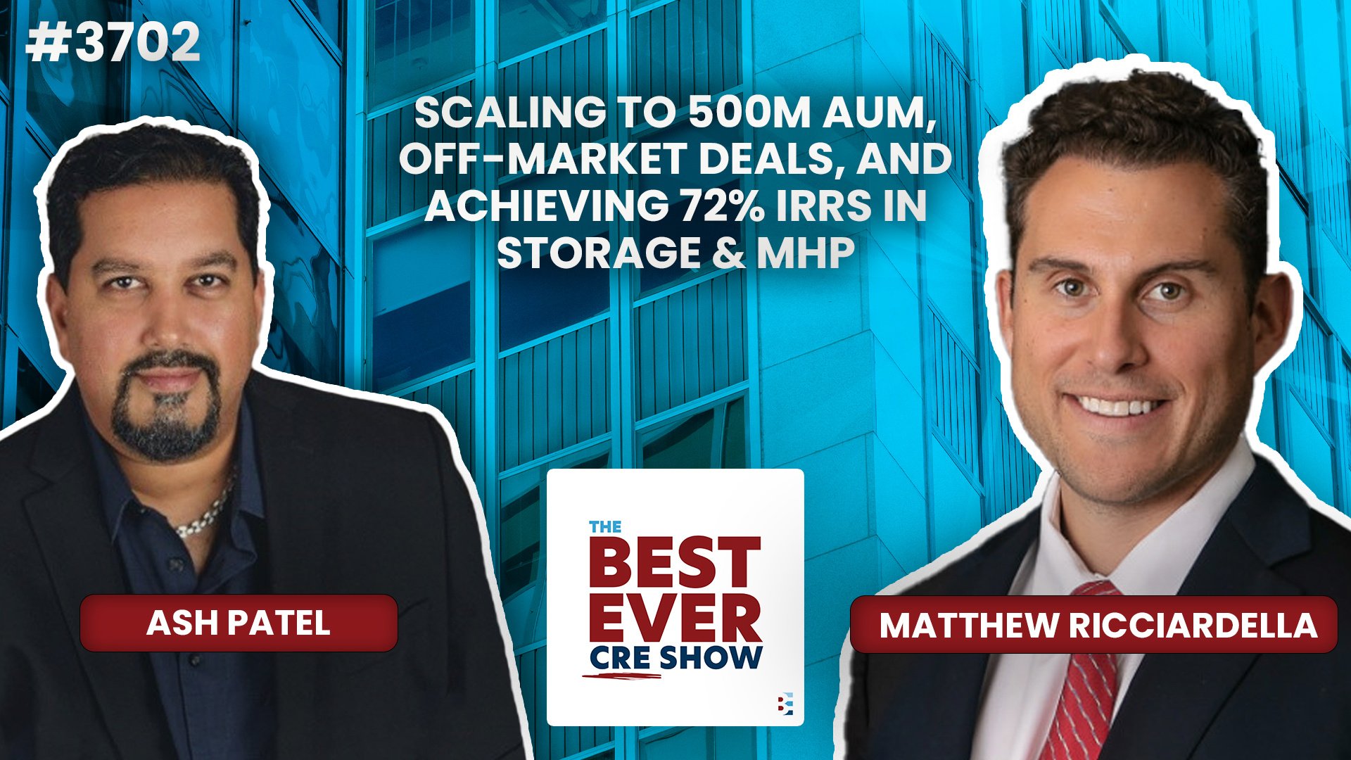 JF3702: Scaling to 500M AUM, Off-Market Deals, and Achieving 72% IRRs in Storage & MHP ft. Matthew Ricciardella