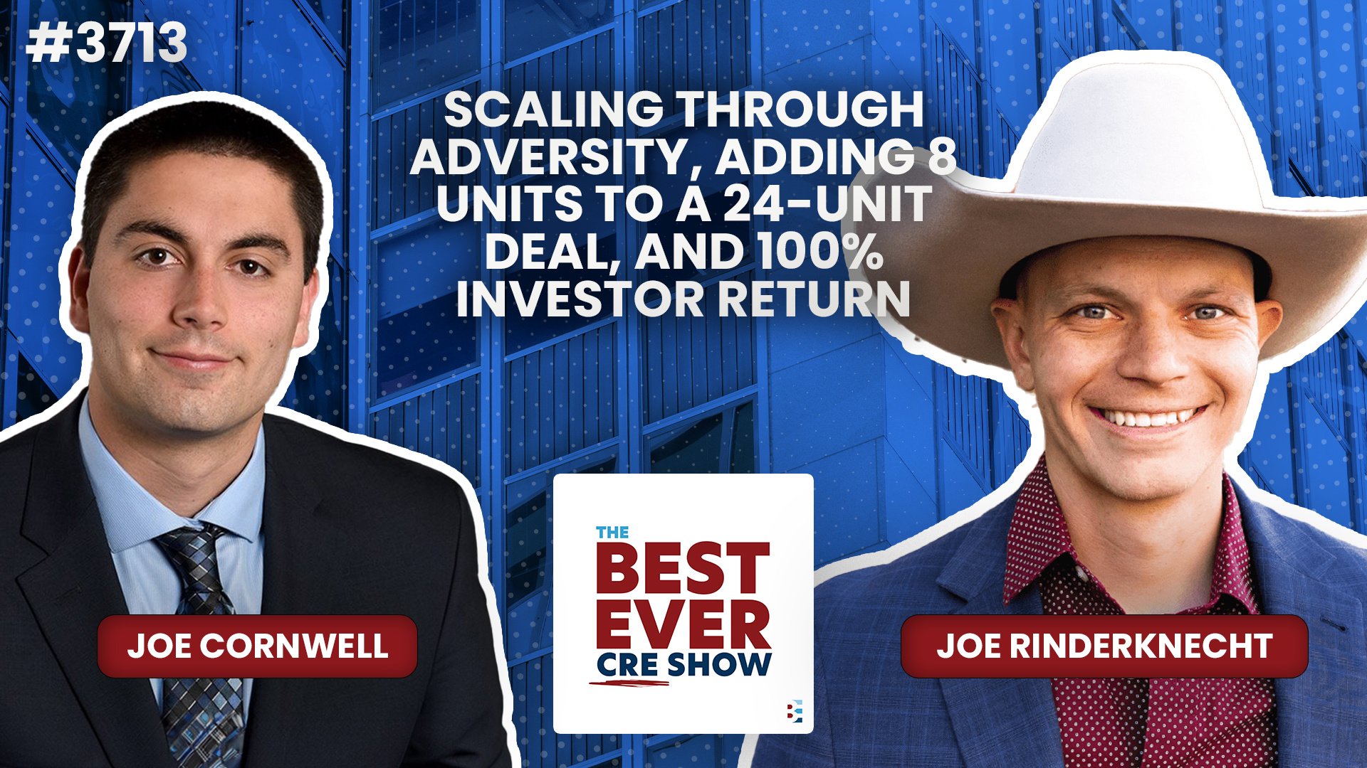 JF3713: Scaling Through Adversity, Adding 8 Units to a 24-Unit Deal, and 100% Investor Return ft. Joe Rinderknecht