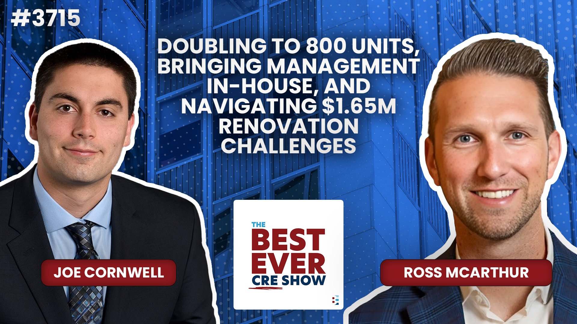 JF3715: Doubling to 800 Units, Bringing Management In-House, and Navigating $1.65M Renovation Challenges ft. Ross McArthur