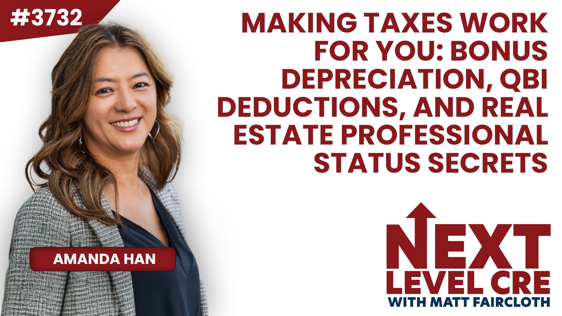 JF3732: Making Taxes Work For You: Bonus Depreciation, QBI Deductions, and Real Estate Professional Status Secrets ft. Amanda Han