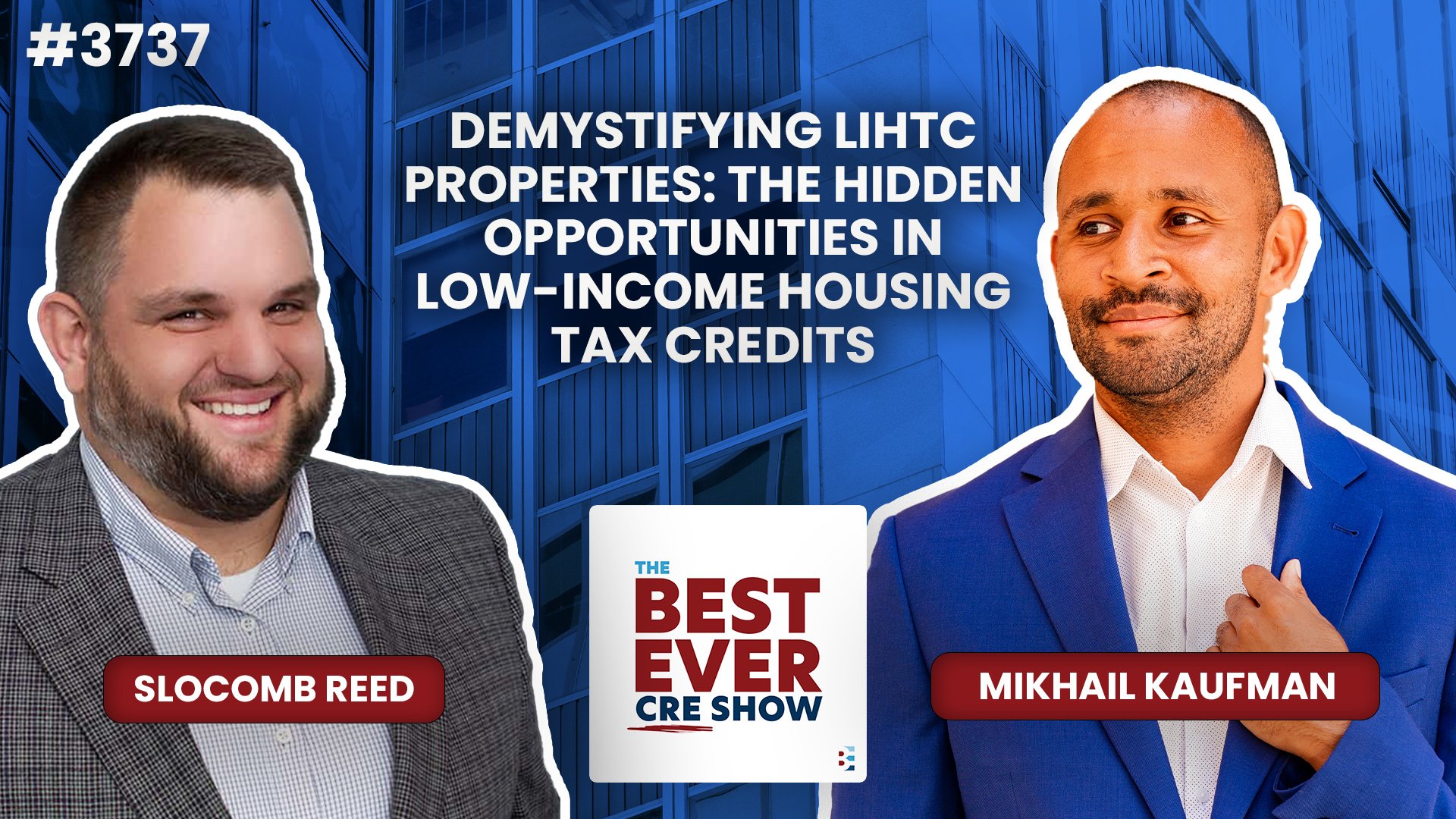 JF3737: Demystifying LIHTC Properties: The Hidden Opportunities in Low-Income Housing Tax Credits ft. Mikhail Kaufman