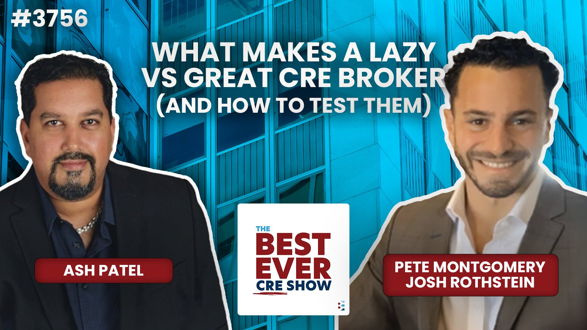 JF3756: What Makes a Lazy vs Great CRE Broker (And How to Test Them) ft. Pete Montgomery & Josh Rothstein