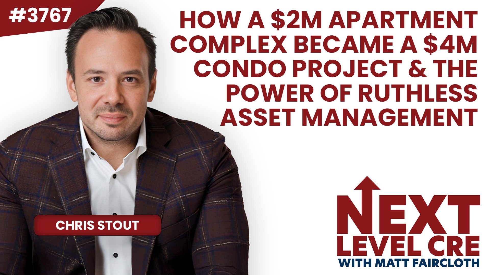 JF3767: How a $2M Apartment Complex Became a $4M Condo Project & The Power of Ruthless Asset Management ft. Chris Stout