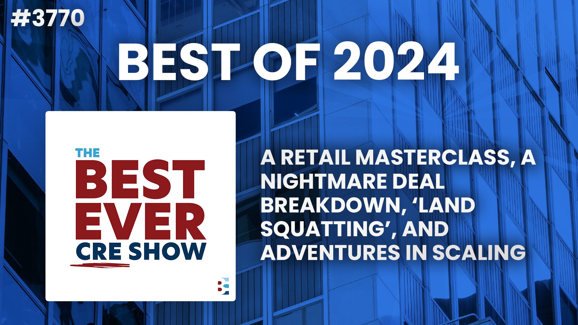 JF3770: Best of 2024 (Part II) — A Retail Masterclass, a Nightmare Deal Breakdown, ‘Land Squatting’, and Adventures in Scaling