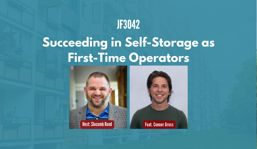 JF3042: Succeeding in Self-Storage as First-Time Operators ft. Connor Gross