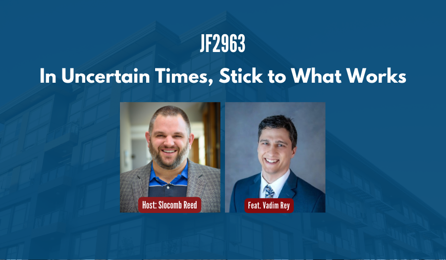 JF2963: In Uncertain Times, Stick to What Works ft. Vadim Rey