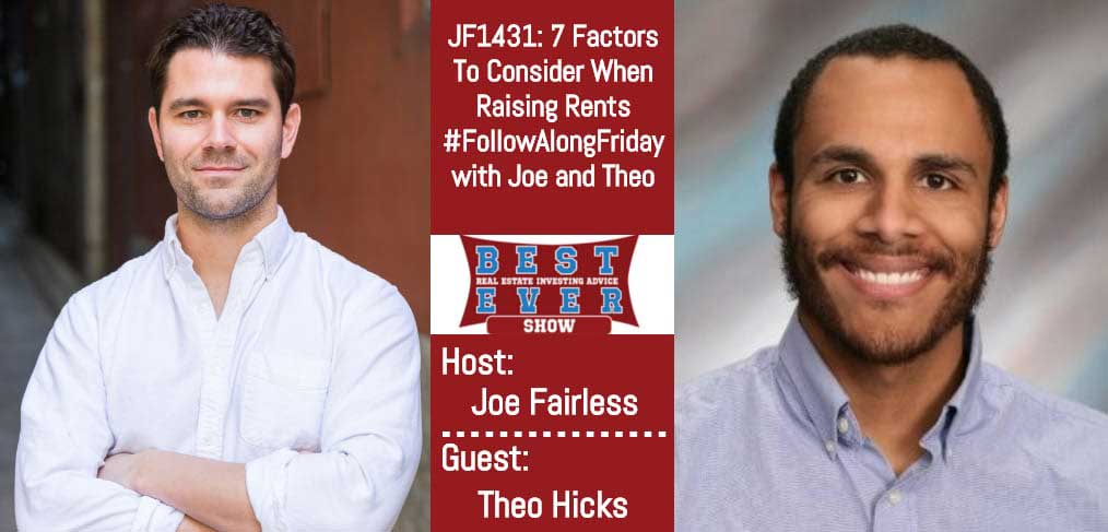 JF1431: 7 Factors To Consider When Raising Rents #FollowAlongFriday with Joe and Theo