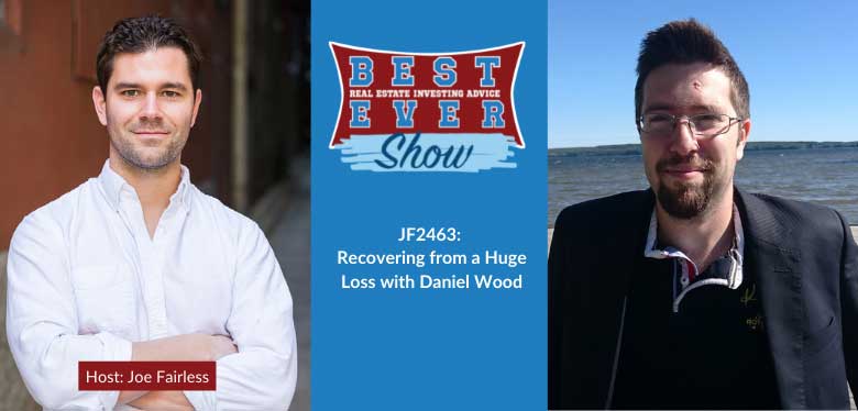 JF2463: Recovering from a Huge Loss with Daniel Wood