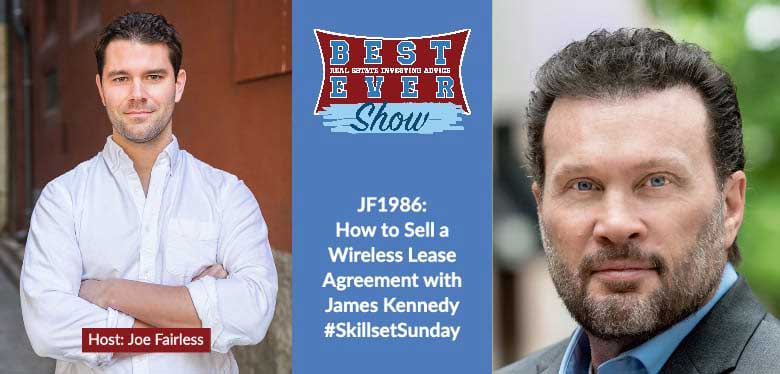 JF1986: How to Sell a Wireless Lease Agreement with James Kennedy