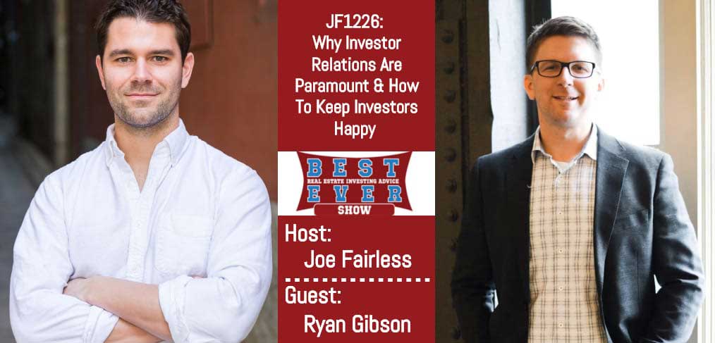 JF1226: Why Investor Relations Are Paramount & How To Keep Investors Happy with Ryan Gibson