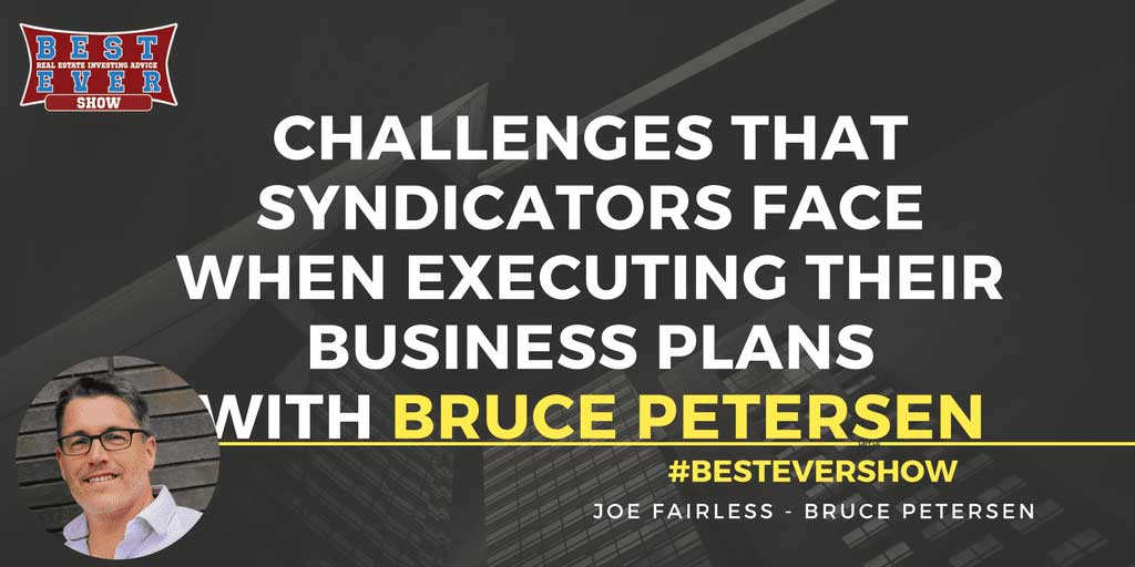 JF1274: Challenges That Syndicators Face When Executing Their Business Plans with Bruce Petersen