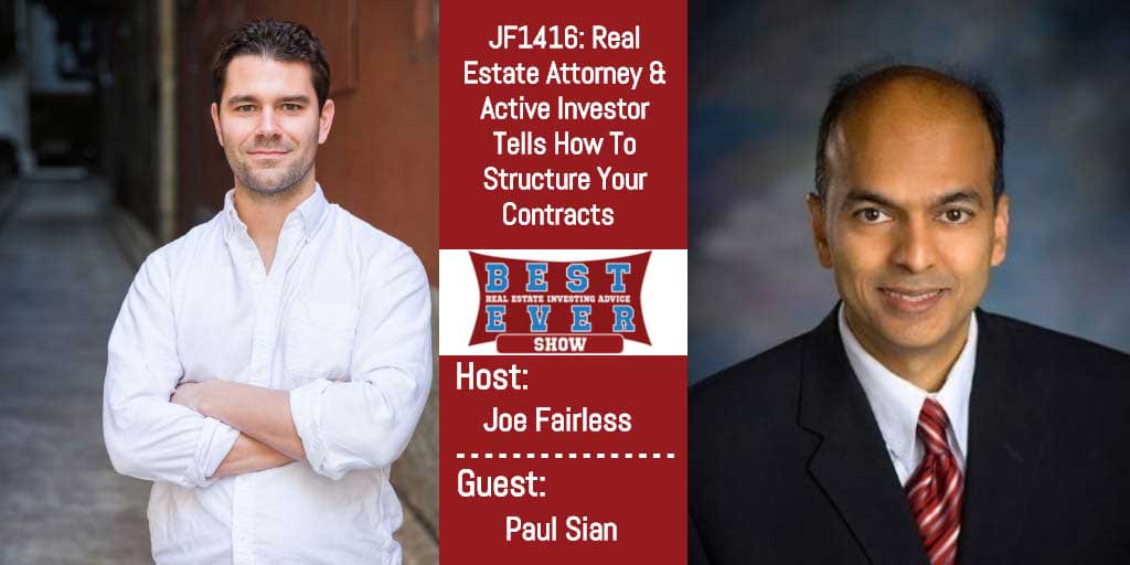 JF1416: Real Estate Attorney & Active Investor Tells How To Structure Your Contracts with Paul Sian