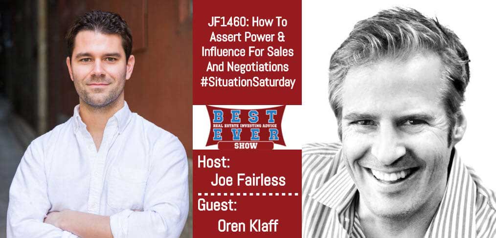 JF1460: How To Assert Power For Sales And Negotiations with Oren Klaff