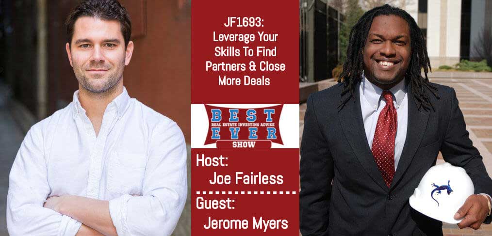 JF1693: Leverage Your Skills To Find Partners & Close More Deals with Jerome Myers