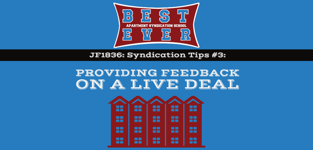 JF1836: Syndication Tips #3 Providing Feedback On A Live Deal | Syndication School with Theo Hicks