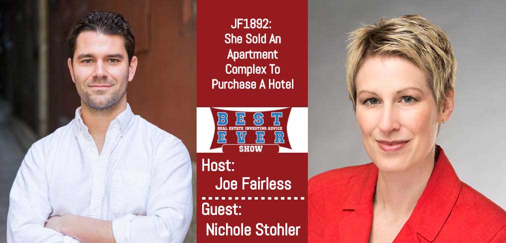 JF1892: She Sold An Apartment Complex To Purchase A Hotel with Nichole Stohler