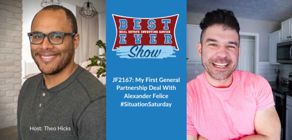 JF2167: My First General Partnership Deal With Alexander Felice #SituationSaturday