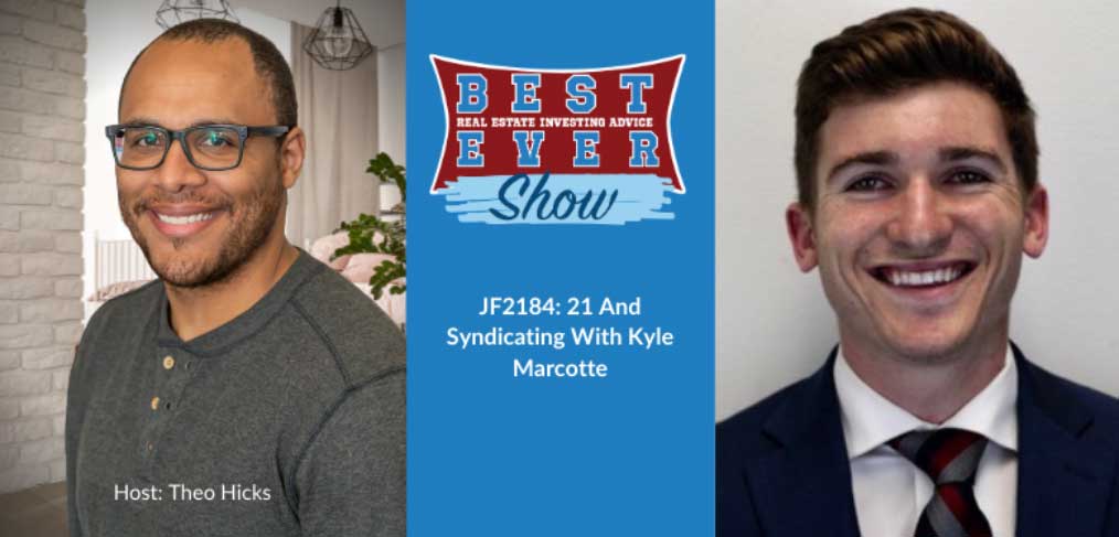 JF2184: 21 And Syndicating With Kyle Marcotte