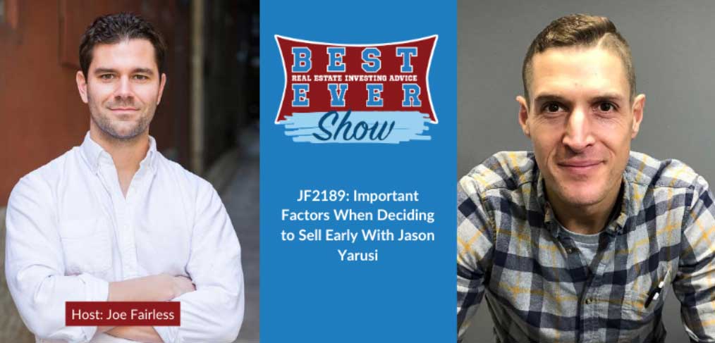 JF2189: Important Factors When Deciding to Sell Early With Jason Yarusi #SkillsetSunday