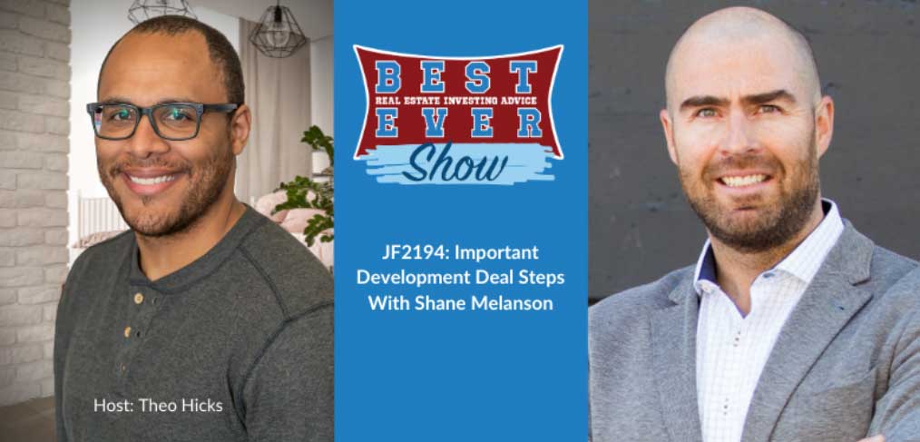 JF2194: Important Development Deal Steps With Shane Melanson