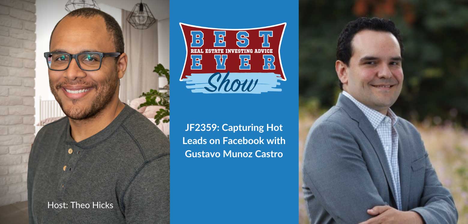 JF2359: Capturing Hot Leads on Facebook with Gustavo Munoz Castro