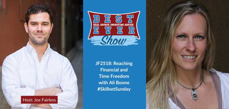 JF2518: Reaching Financial and Time Freedom with Ali Boone #SkillsetSunday