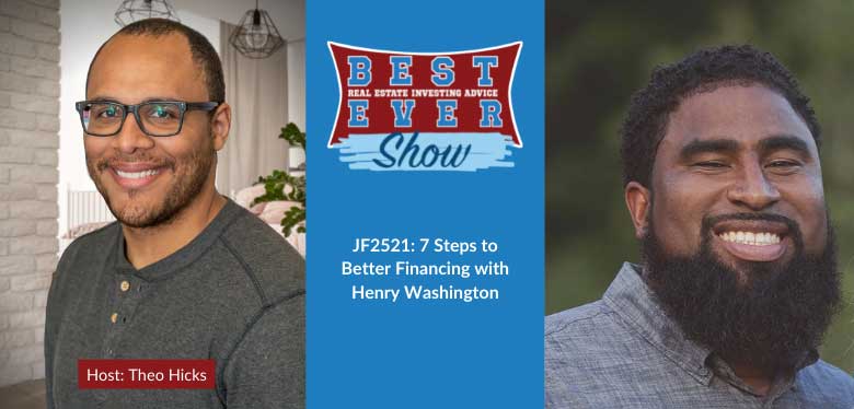 JF2521: 7 Steps to Better Financing with Henry Washington