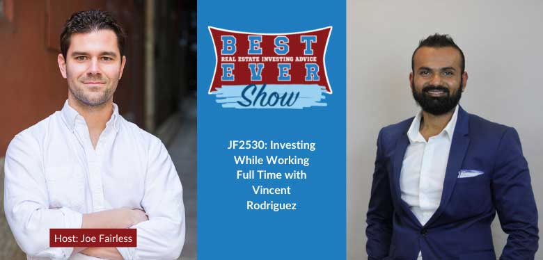 JF2530: Investing While Working Full Time with Vincent Rodriguez