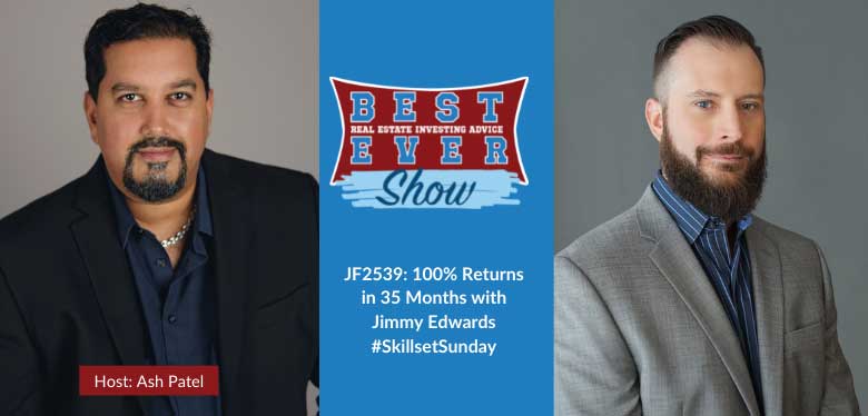 JF2539: 100% Returns in 35 Months with Jimmy Edwards #SkillsetSunday