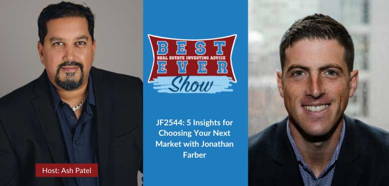 JF2544: 5 Insights for Choosing Your Next Market with Jonathan Farber