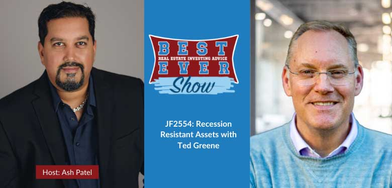 JF2554: Recession Resistant Assets with Ted Greene