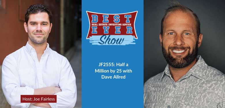 JF2555: Half a Million by 25 with Dave Allred