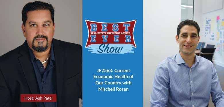 JF2563: Current Economic Health of Our Country with Mitchell Rosen