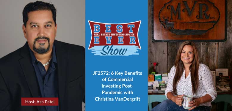 JF2572: 6 Key Benefits of Commercial Investing Post-Pandemic with Christina VanDergrift