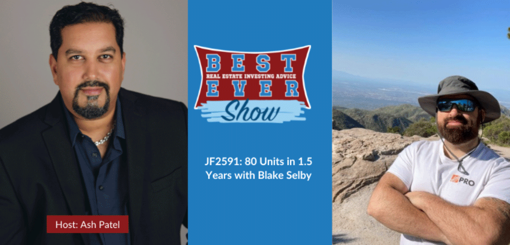 JF2591: 80 Units in 1.5 Years with Blake Selby