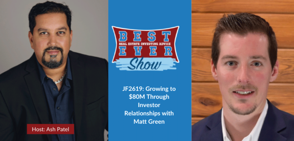 JF2619: Growing to $80M Through Investor Relationships with Matt Green